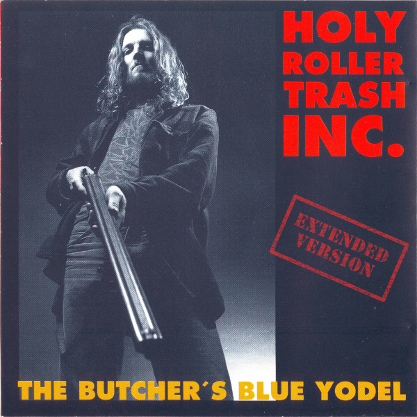 The Butcher's Blue Yodel   (Extended Version) Digital MP3 Album 9,99 €